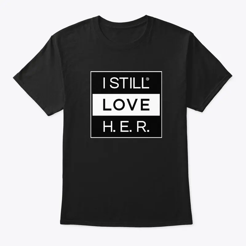 I still love H.E.R. 