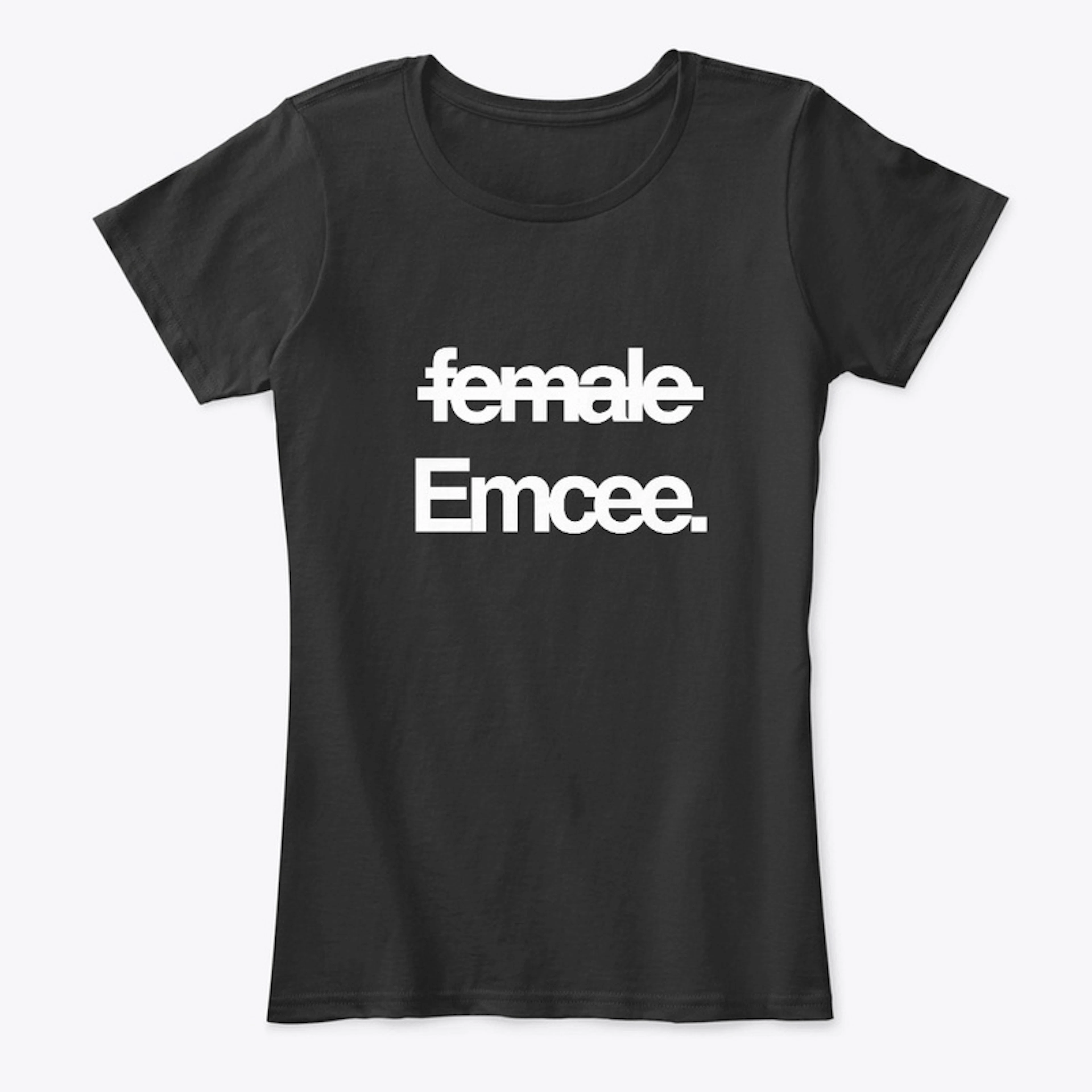 Female Emcee // Tee